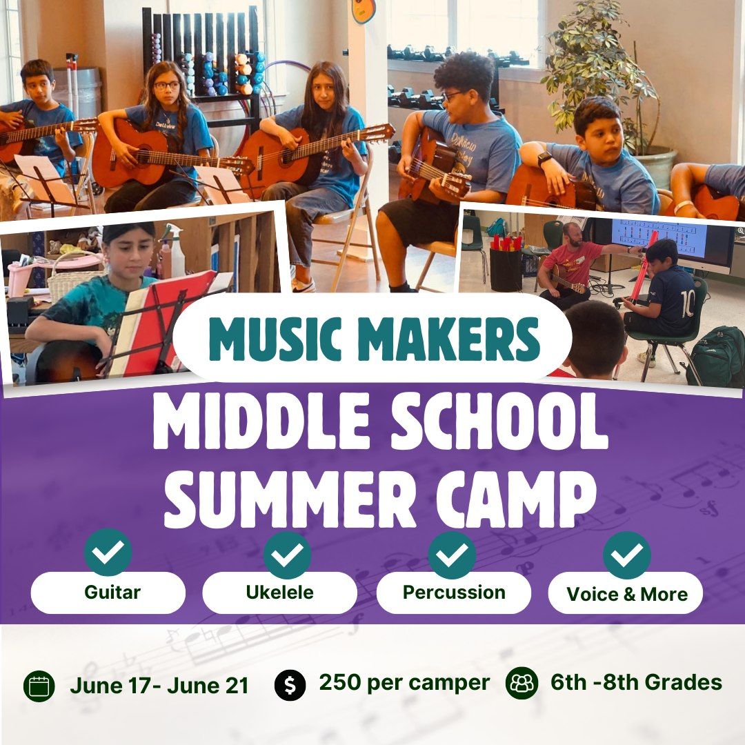 Music Makers Middle School Summer Camp