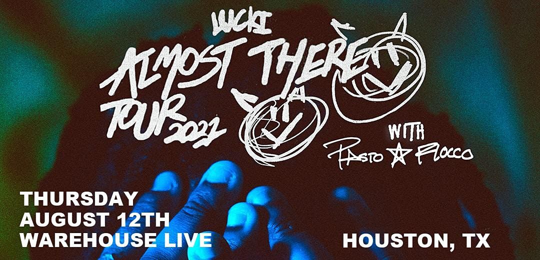 LUCKI - ALMOST THERE TOUR