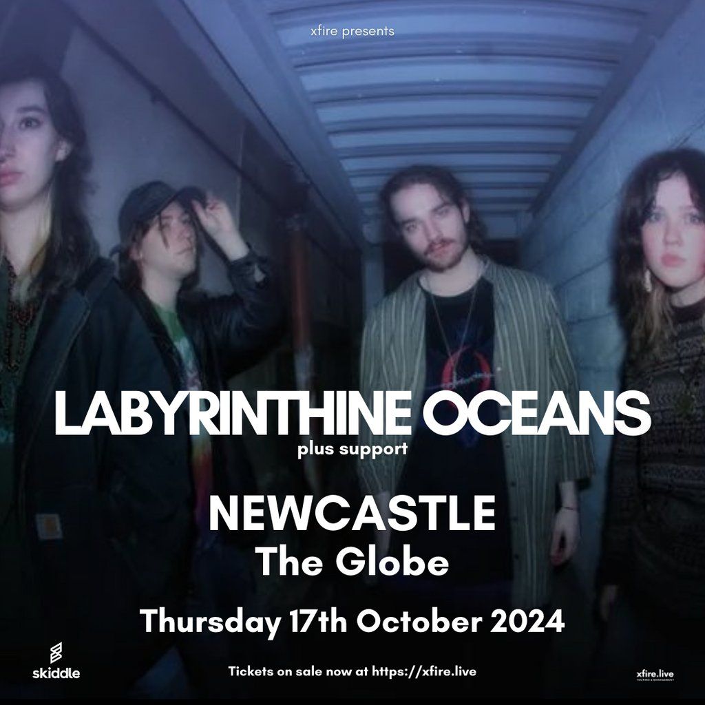 Labyrinthine Oceans + support - Newcastle