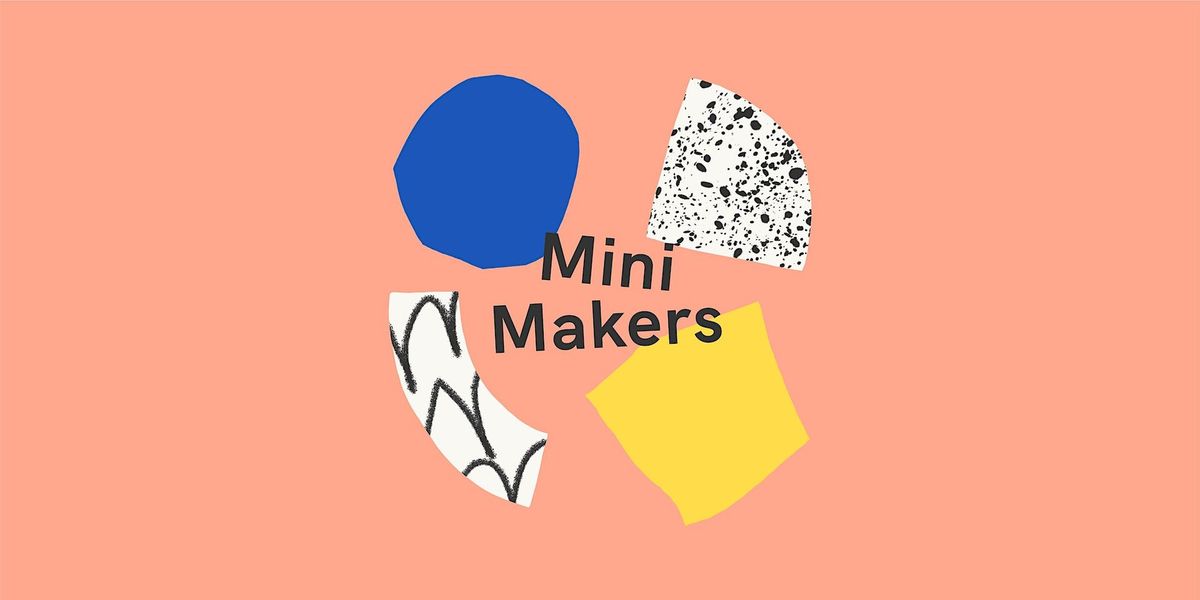 Mini Makers