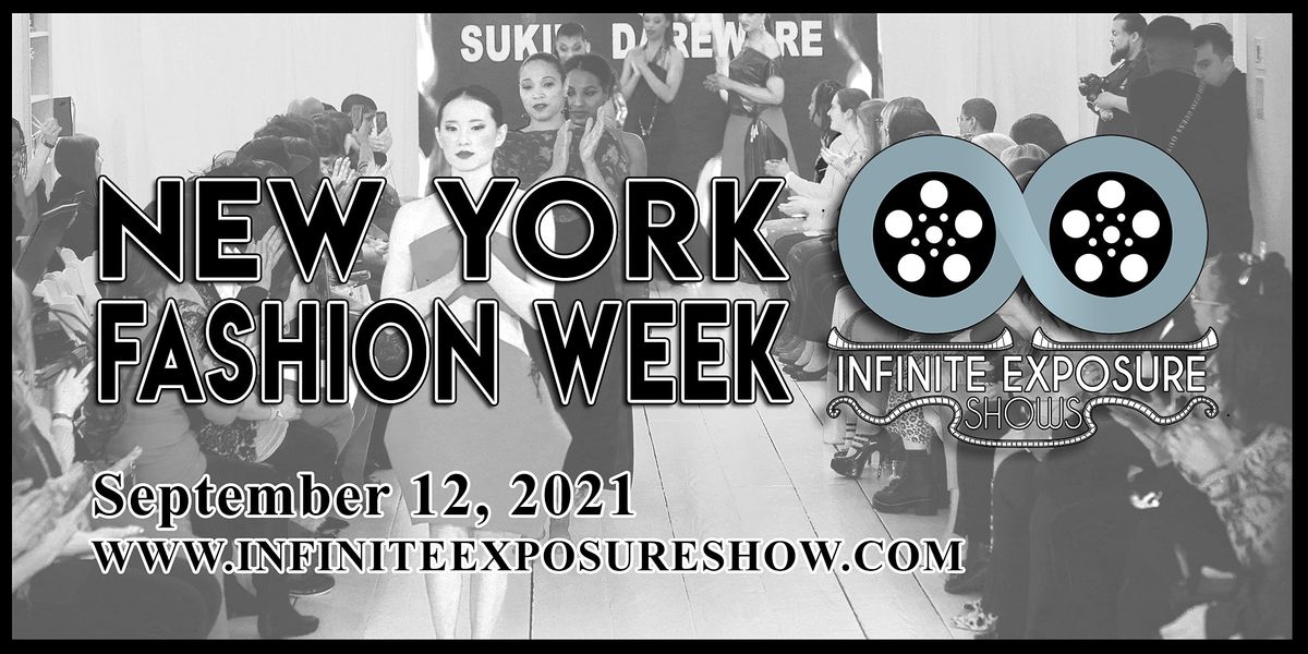 New York Fashion Week Infinite Exposure Shows