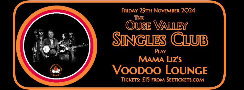 The Ouse Valley Singles Club return to Mama Liz's Voodoo Lounge