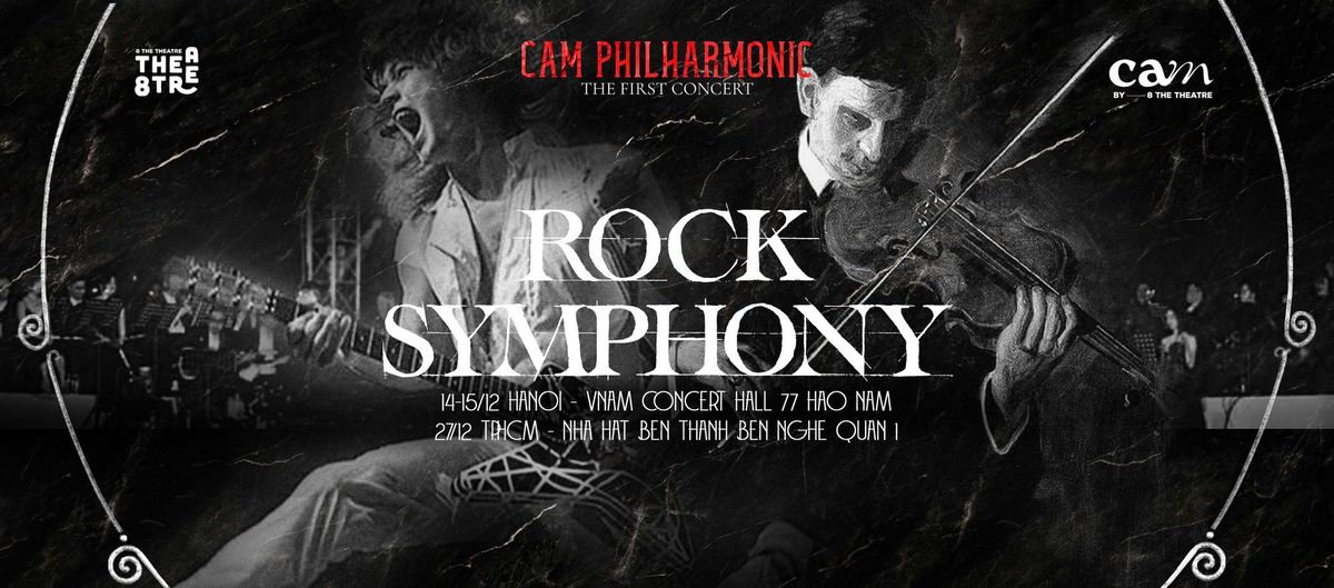 Rock Symphony | CAM Philharmonic 1st concert - H\u00e0 N\u1ed9i