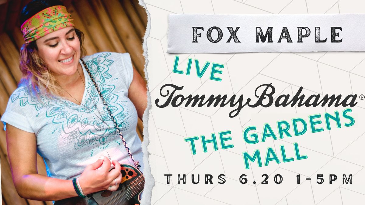Fox Maple at Tommy Bahama Marlin Bar - Gardens Mall