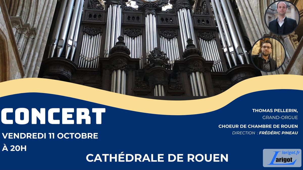 Festival \u00e9ph\u00e9m\u00e8re 2024 - Concert d'ouverture - Choeur de Chambre de Rouen et Orgue