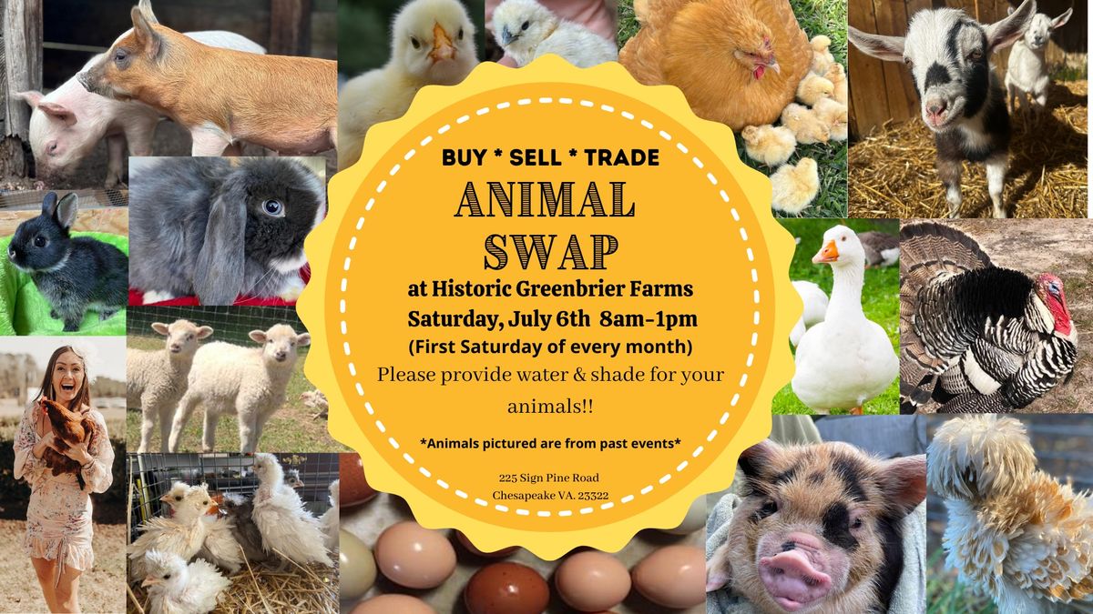 Monthly Animal Swap at Historic Greenbrier Farms 