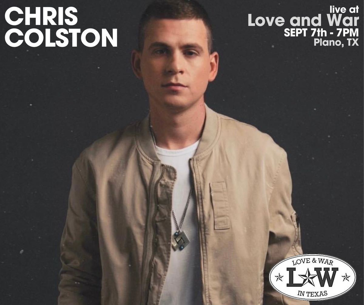 Chris Colston LIVE @ Love and War (Plano, TX) 