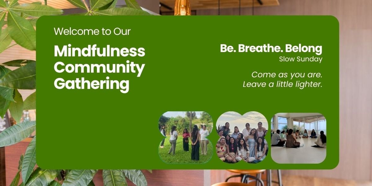 Be. Breathe. Belong- A Slow Sunday Club