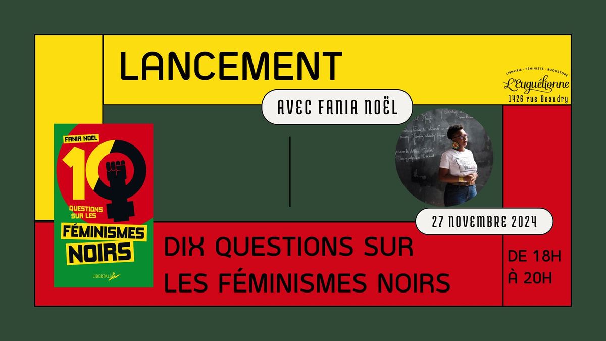 Lancement Dix questions sur les f\u00e9minismes noirs de Fania No\u00ebl