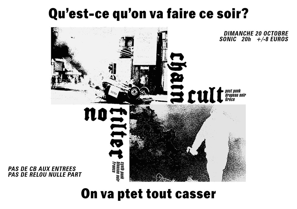 Chain Cult (post-punk, Gr\u00e8ce) + No filter au Sonic 