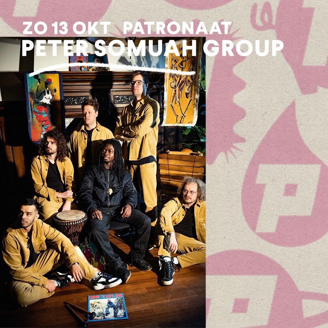 Peter Somuah Group | Patronaat Haarlem 