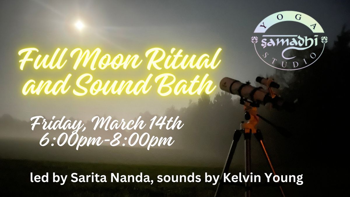 Full Moon Ritual & Sound Bath w\/Sarita Nanda & Kelvin Young