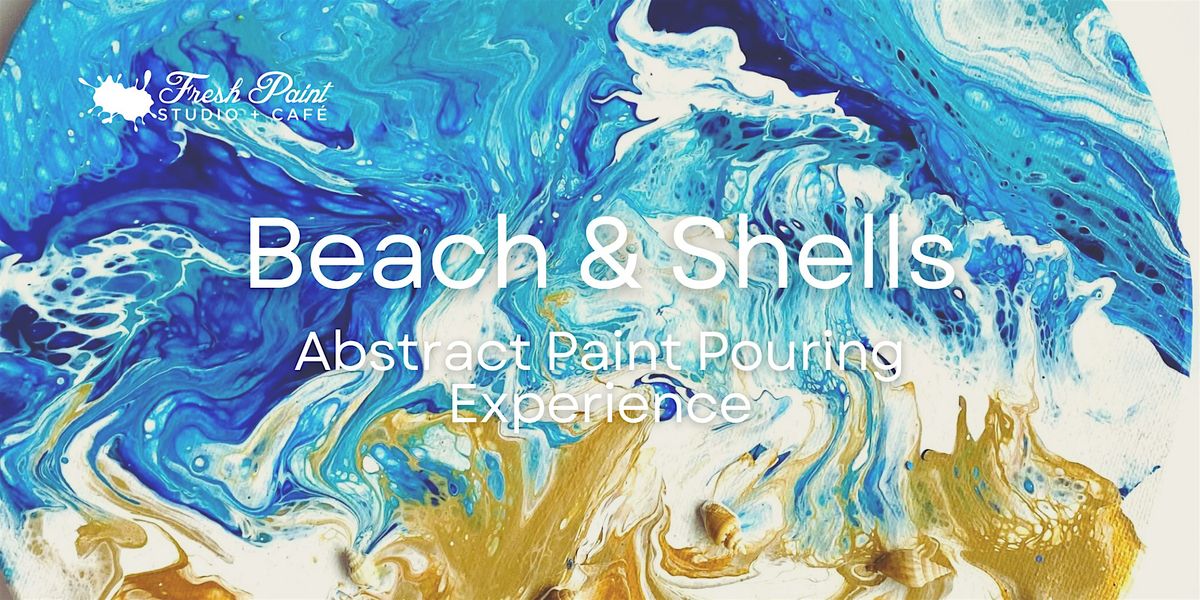 Paint Night \u2013 Beach and Shells Paint Pouring Workshop in Toronto