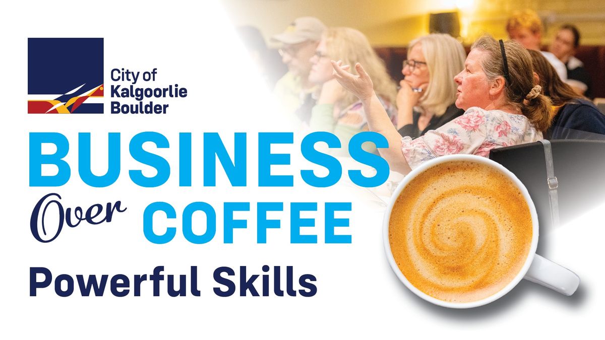 Business Over Coffee: Powerful Skills