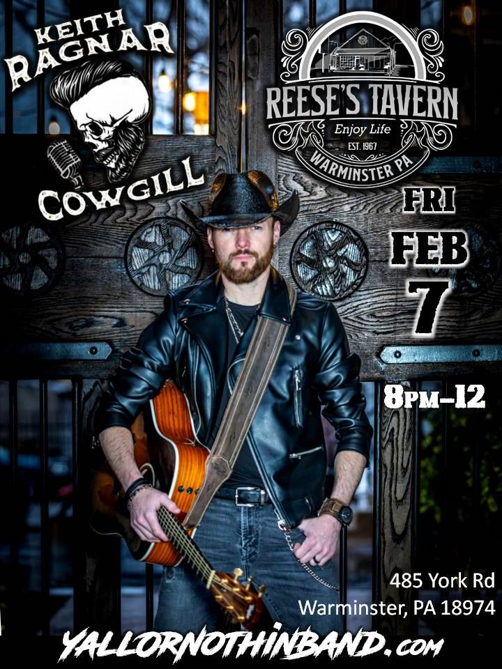 Keith Ragnar Cowgill @ Reese's Tavern - Warminster PA