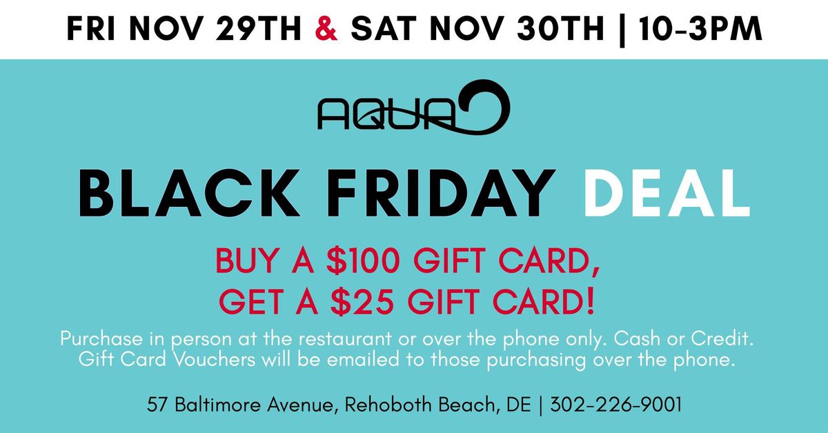 BLACK FRIDAY GIFT CARD SALE AT AQUA REHOBOTH