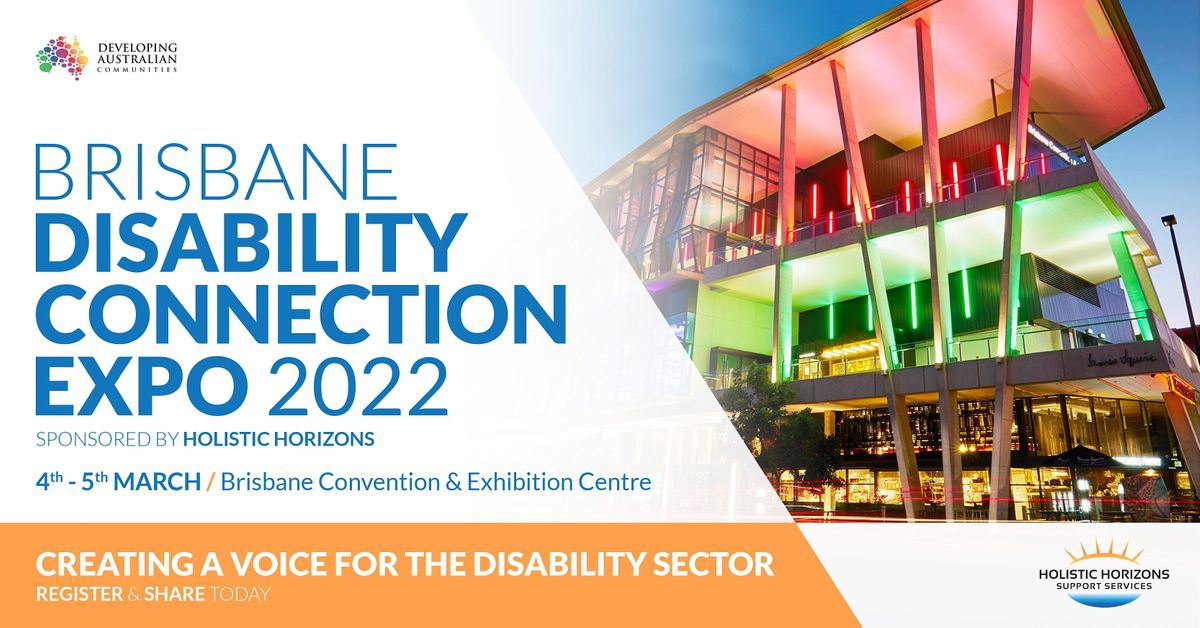 Brisbane Disability Connection Expo 2022, Brisbane Convention