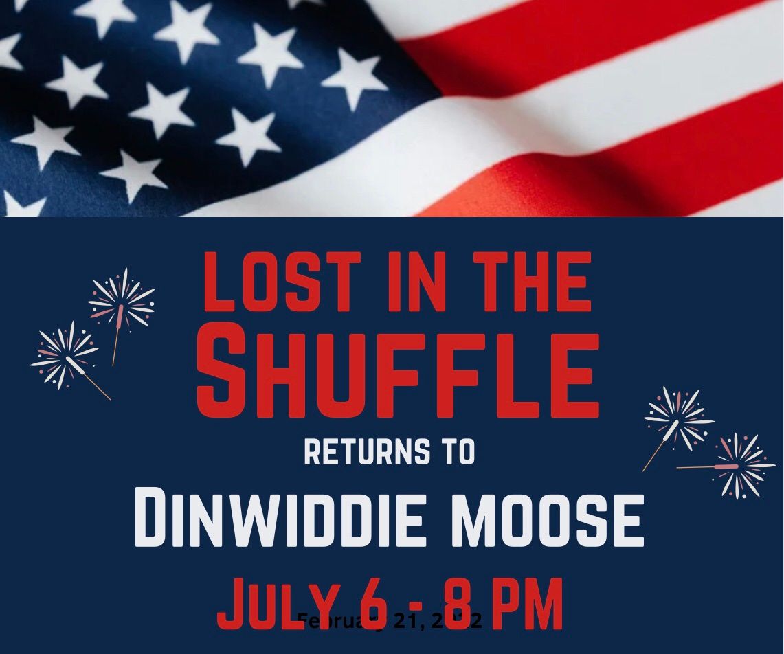 Lost In The Shuffle returns to Dinwiddie Moose