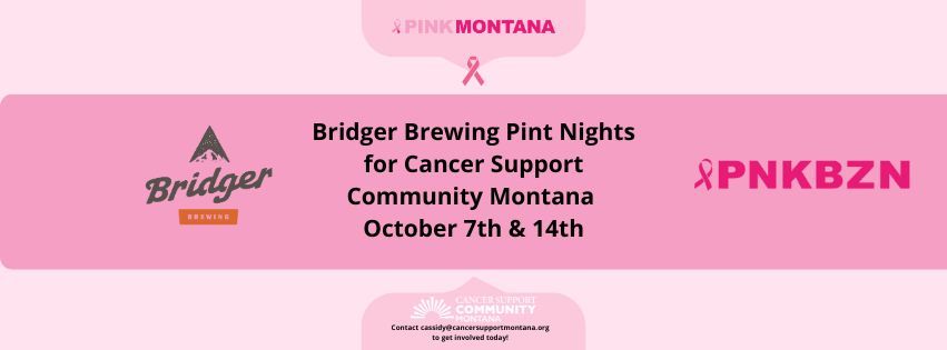 PNKBZN: Bridger Brewing Pint Nights for Cancer Support Community Montana