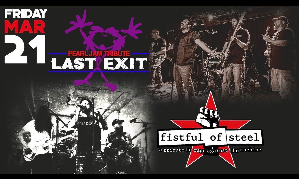 Pearl Jam Tribute Last Exit \/ Rage Against The Machine Tribute Fistful Of Steel Live at Mulcahy's