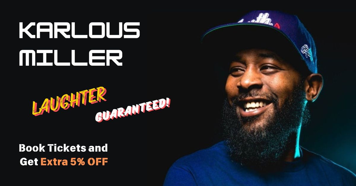 Karlous Miller Comedy Night