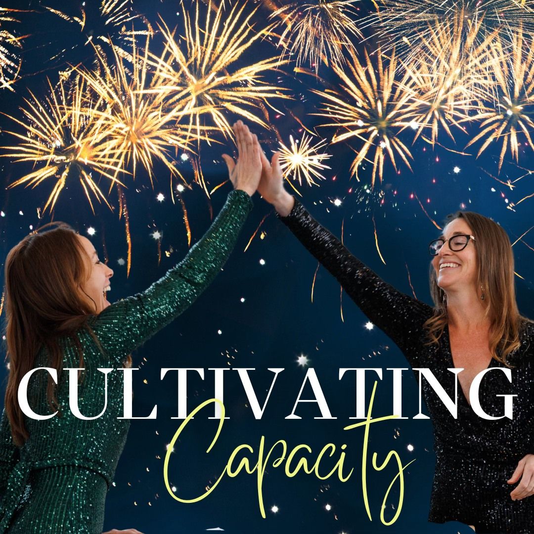 Cultivating Capacity