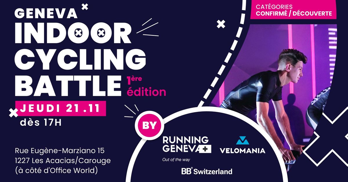 Geneva Indoor Cycling Battle - 1\u00e8re \u00e9dition By Runningeneva, BB\u00ae Switzerland & VELOMANIA