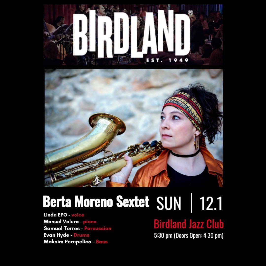 Berta Moreno Sextet at Birdland Jazz Club