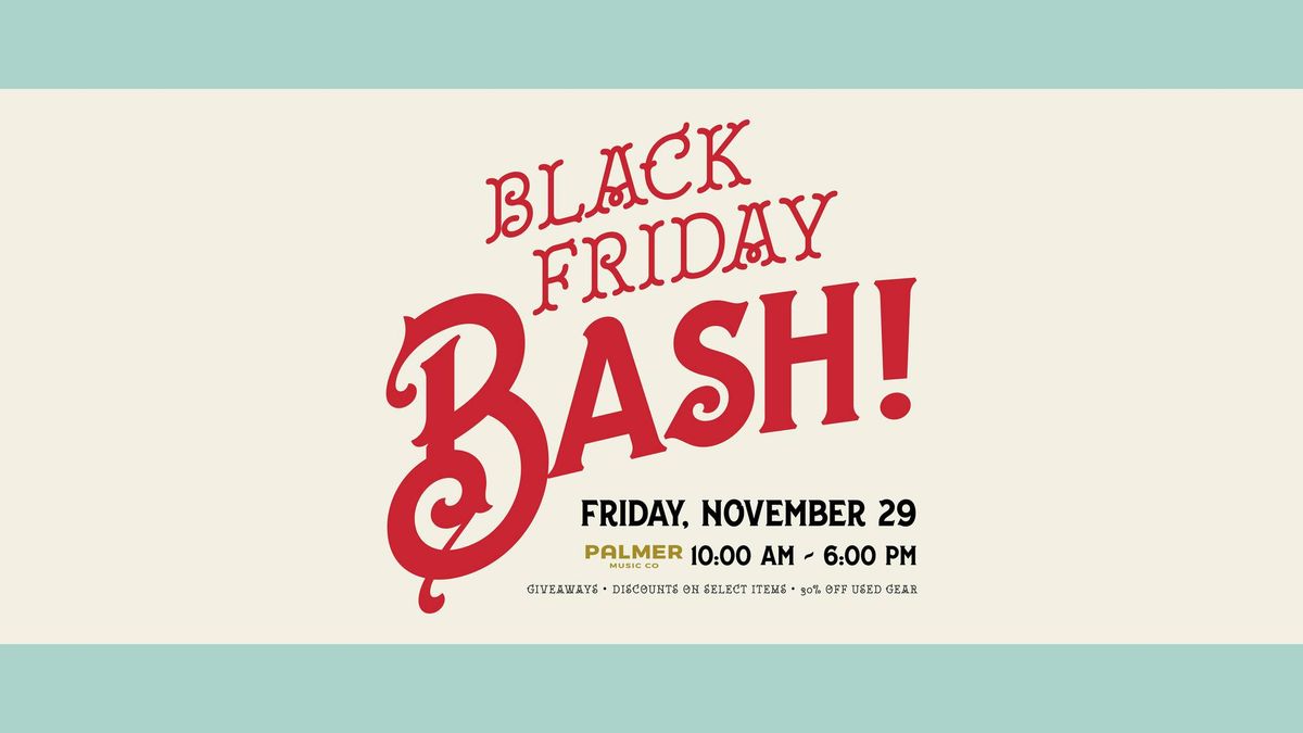 Black Friday Bash!