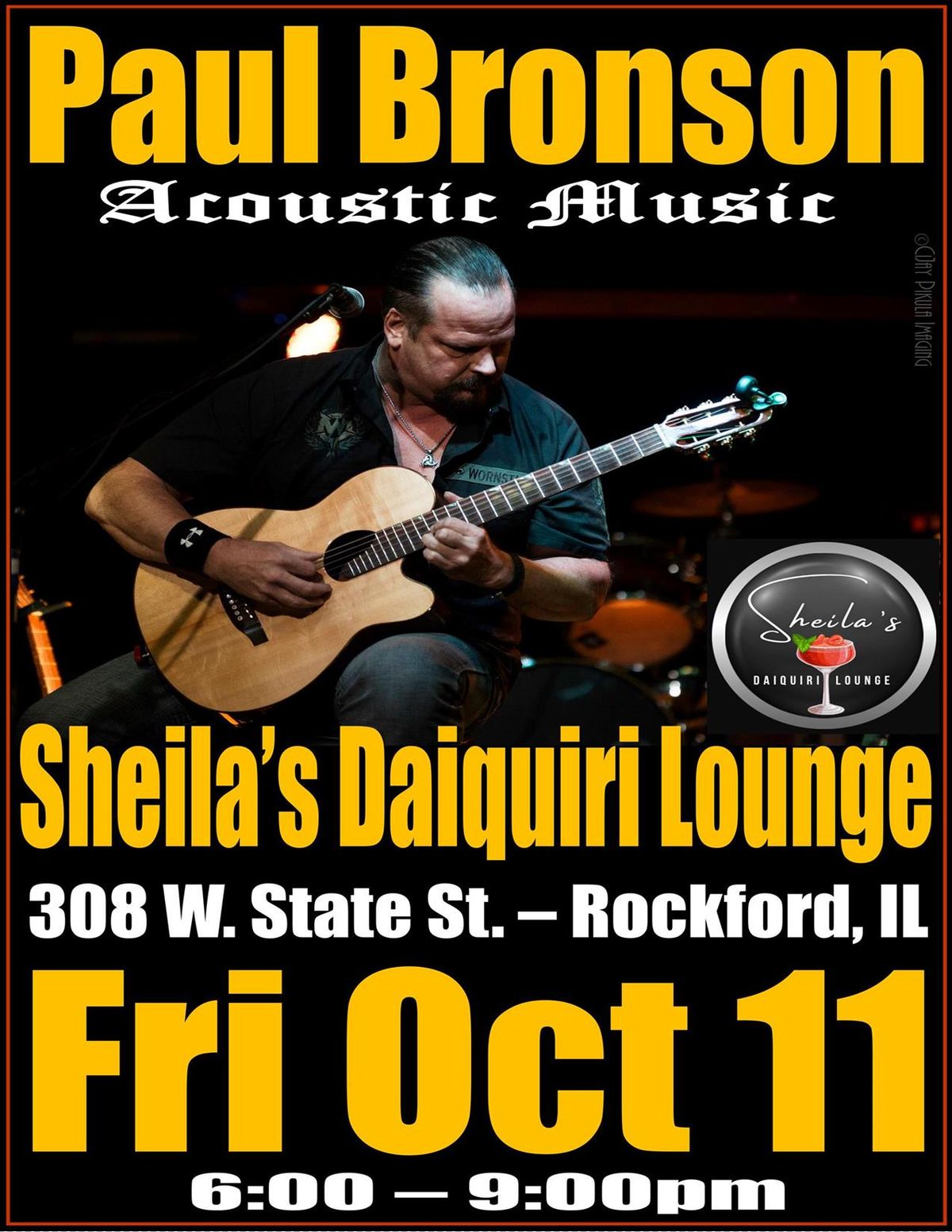 Paul Bronson Acoustic Music @ Sheila's Daiquiri Lounge - Rockford, IL - Friday, October 11th