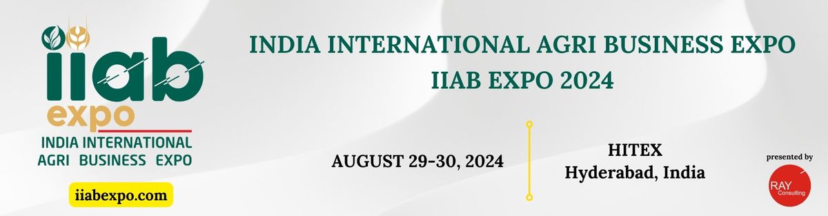 India International Agri Business - IIAB Expo 2024