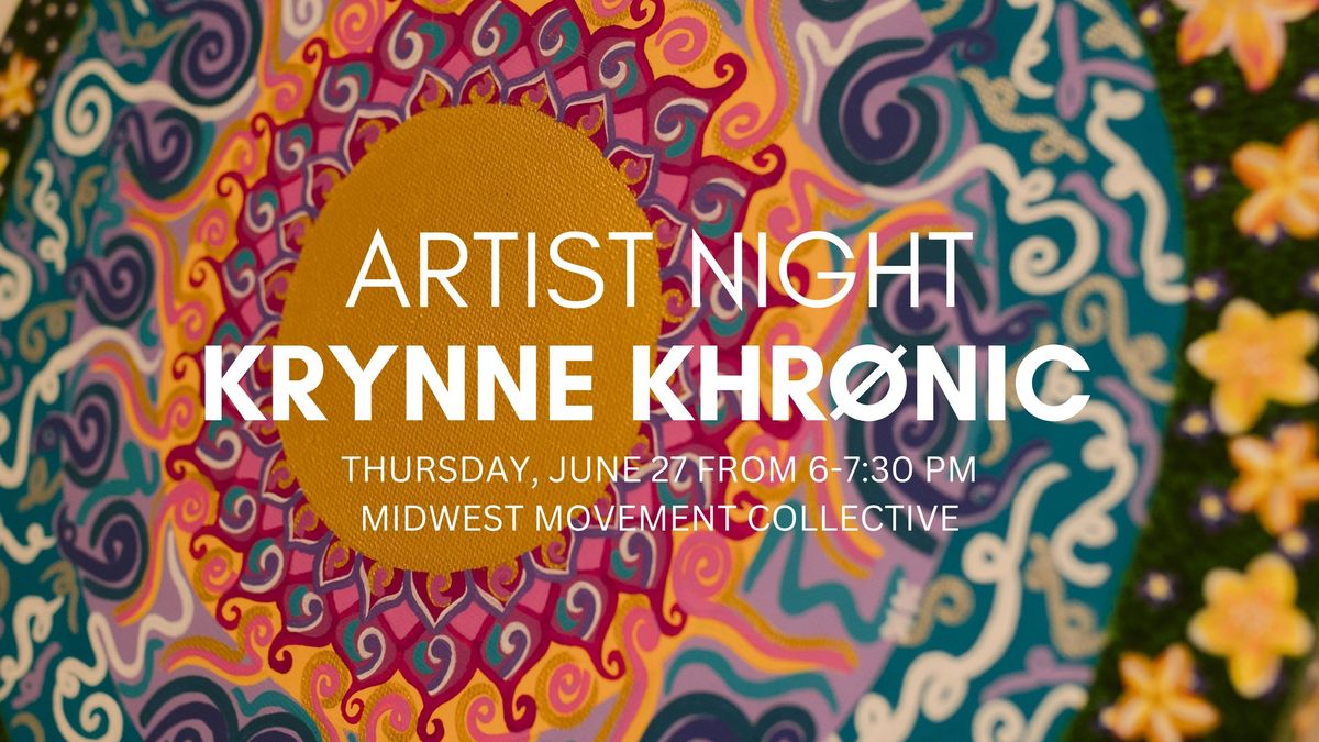 Artist Night featuring Krynne Khr\u00f8nic