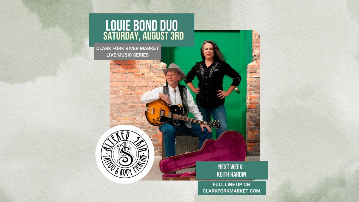 Louie Bond Duo, Live at the Clark Fork River Market!