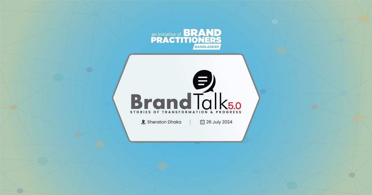 BrandTalk 5.0: Stories of Transformation & Progress