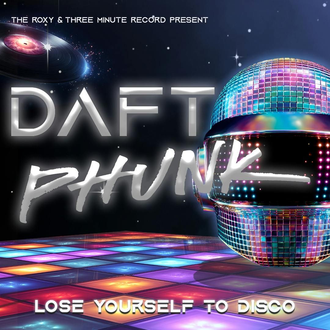 DAFT PHUNK - A DISCO AND HOUSE AFTERNOON PARTY FOR OVER 30S