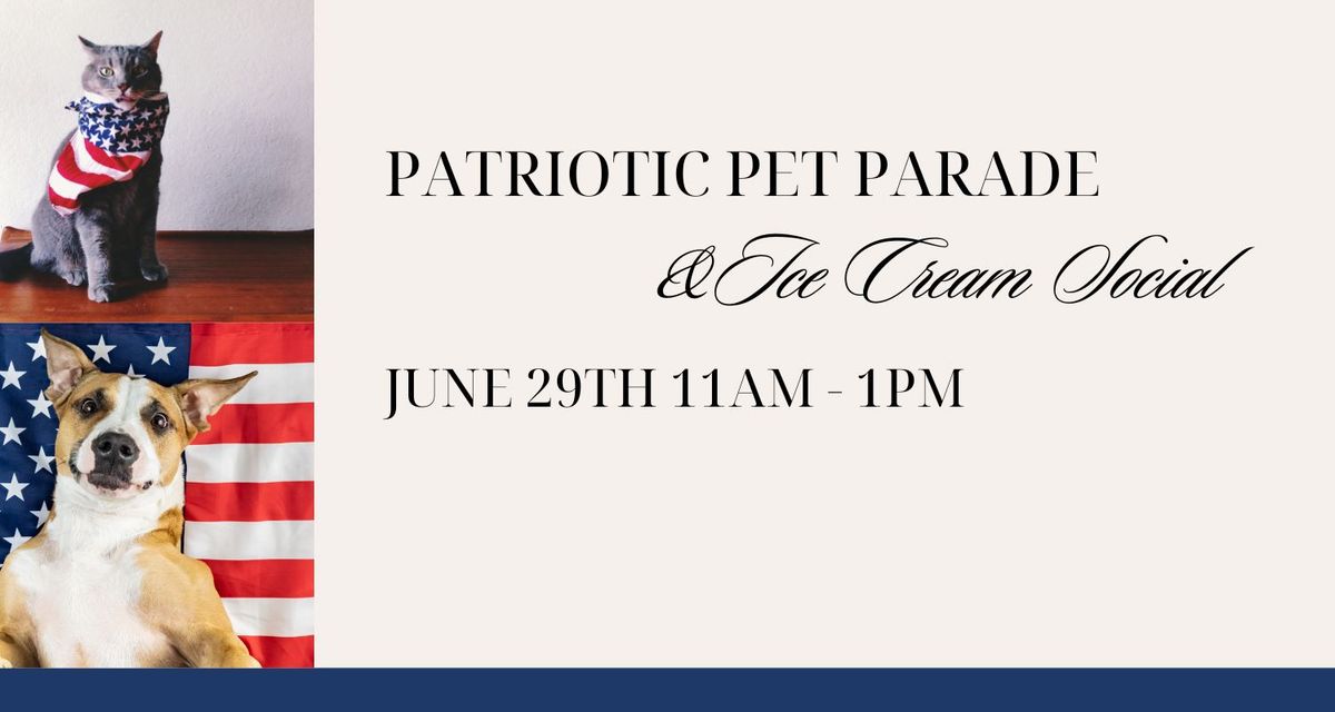 Patriotic Pet Parade and Ice Cream Social