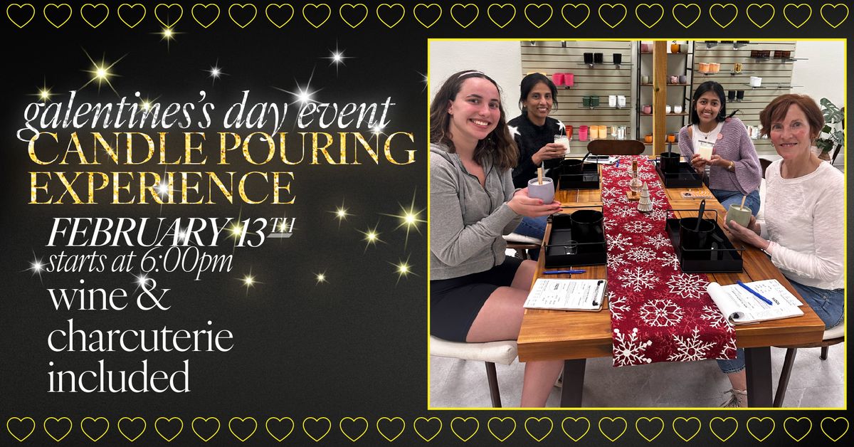 Galentine\u2019s Day Candle Pouring Experience