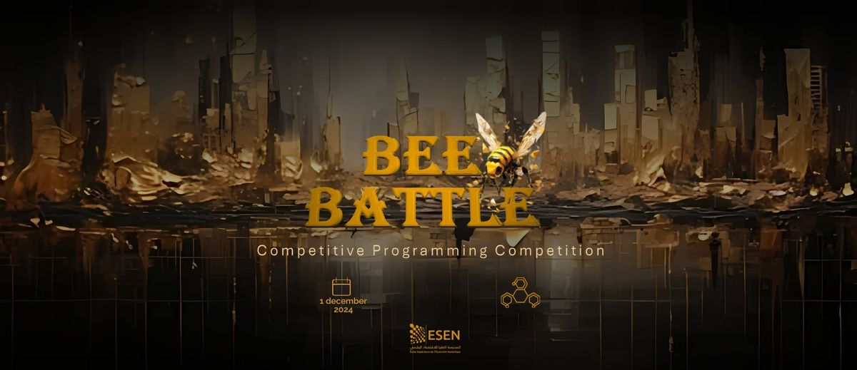 BEE BATTLE 2.0 - ESEN CONTEST