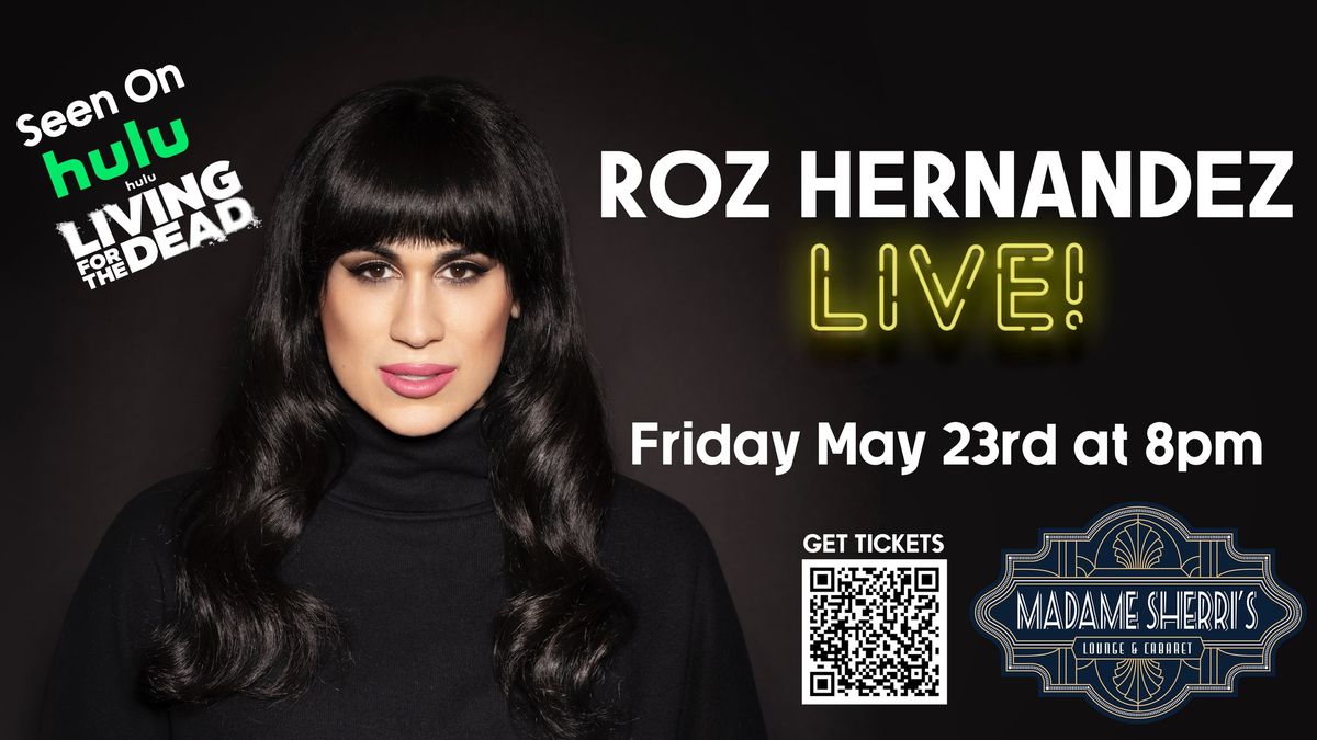 Roz Hernandez Live!