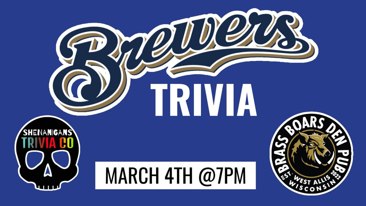 BREWERS Trivia! 