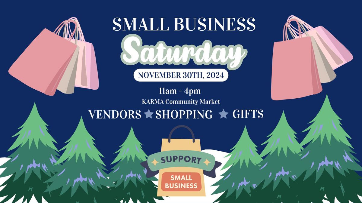 Small Business Saturday - Holiday Market Series 