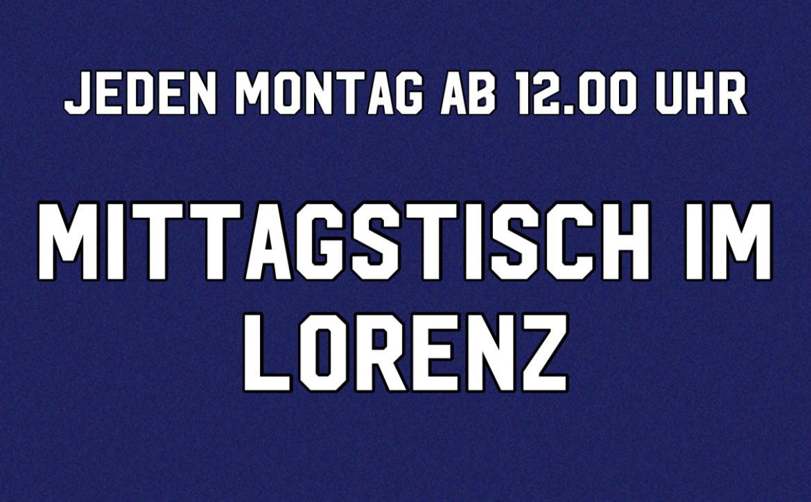 Mittagstisch im Lorenz