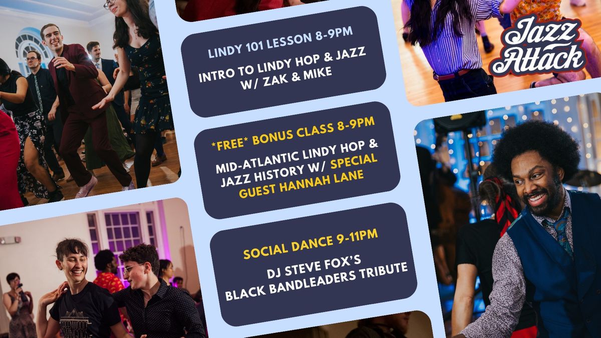 Jazz Attack 2\/27 Steve's Tribute | Lessons + Dance | Philly Lindy Hop & Swing Dance