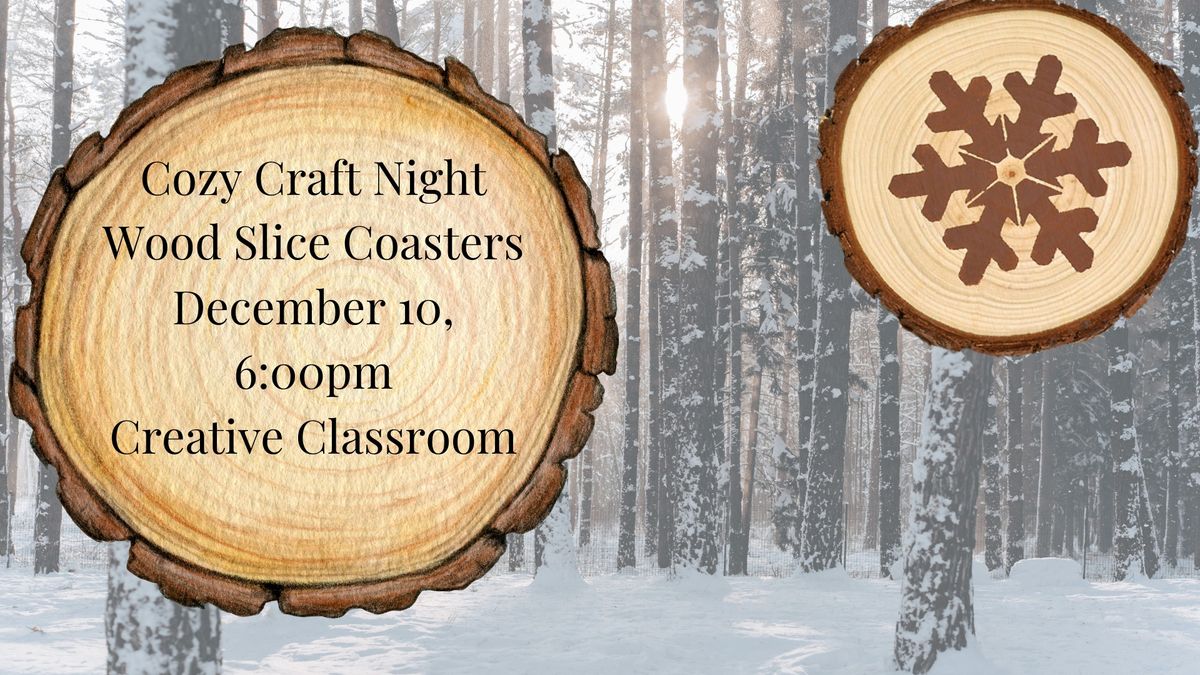 Adult Craft Night- Wood Slice Coasters