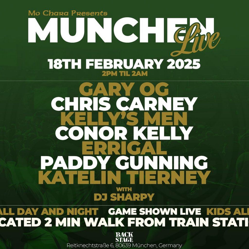 Mo Chara Presents: MUNCHEN LIVE