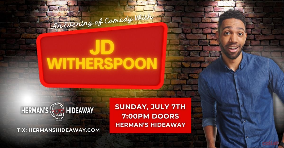 An Evening of Comedy With: JD Witherspoon at Herman's Hideaway