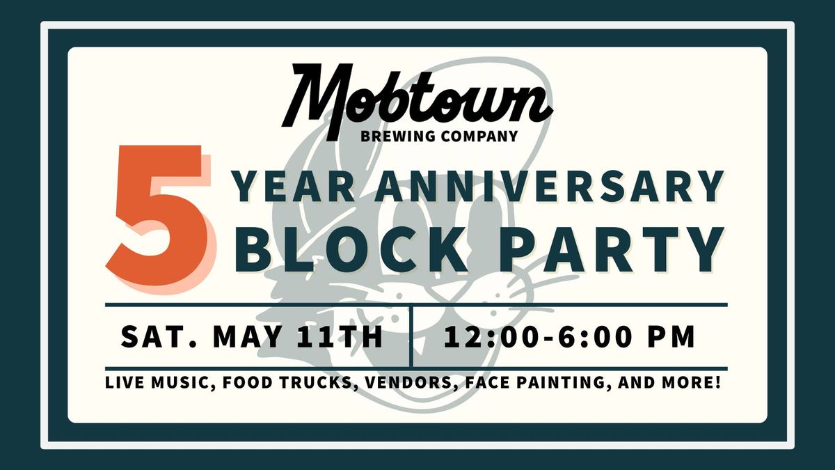 5 Year Anniversary Block Party