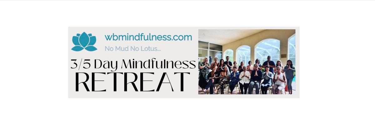 3 or 5 Day New Years Mindfulness Retreat in Delray