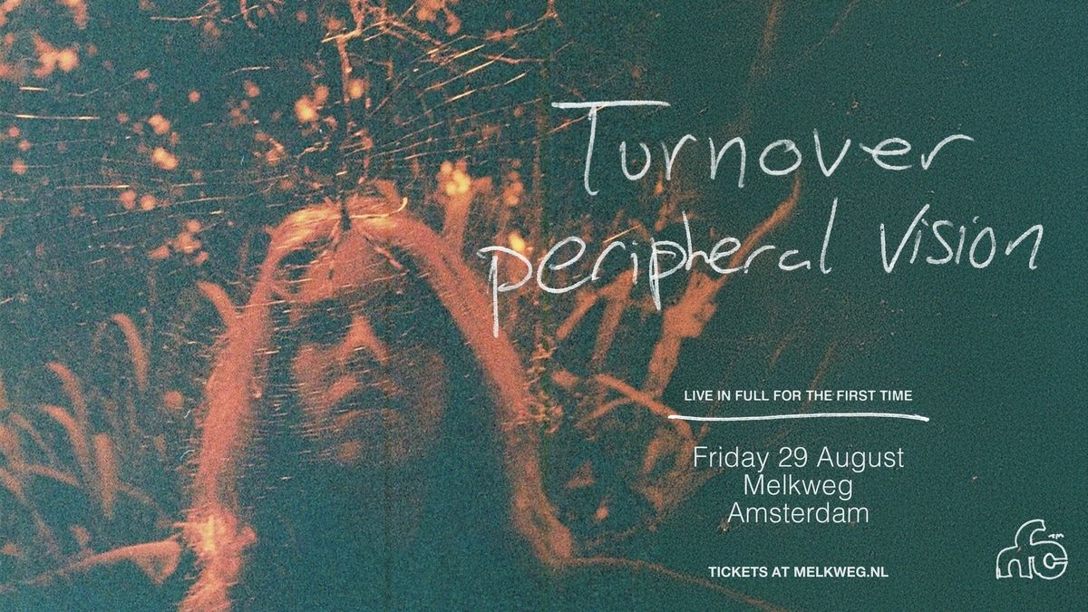 Turnover - Peripheral Vision 10 year anniversary show - Melkweg Amsterdam