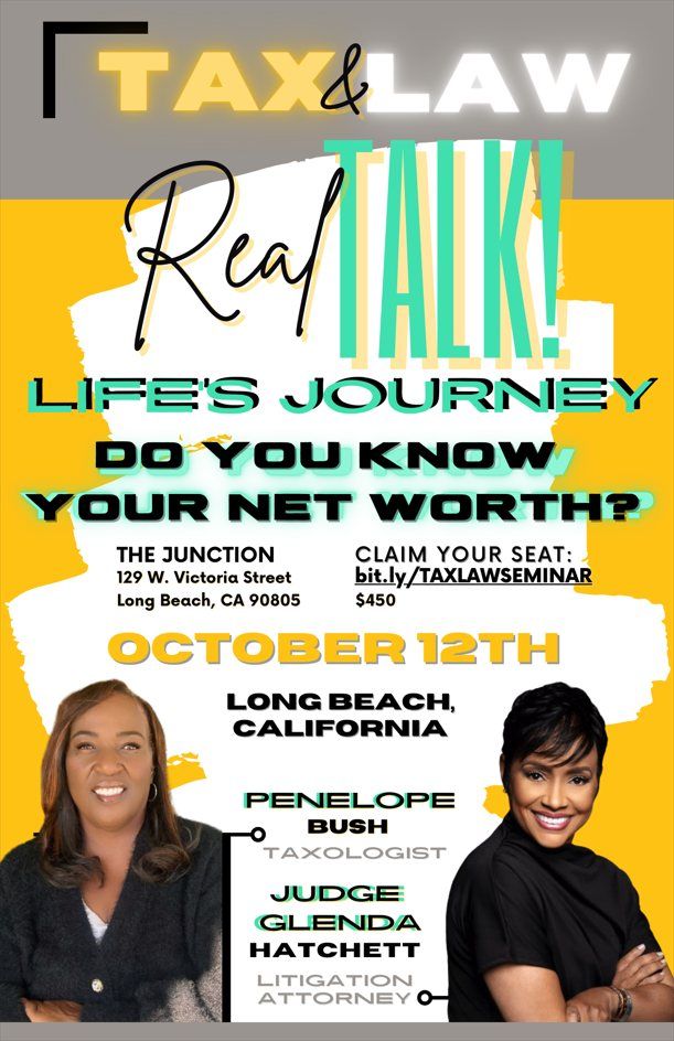 TAX & LAW, LIFE'S JOURNEY, REAL TALK! KNOW YOUR WORTH!